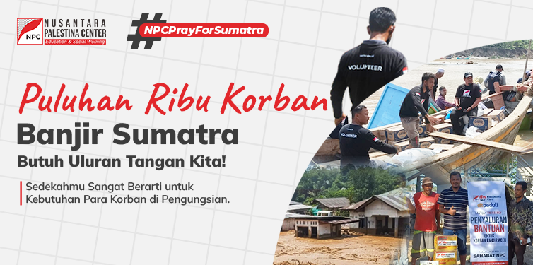 Puluhan Ribu Korban Banjir Sumatra Butuh Uluran Tangan Kita!
