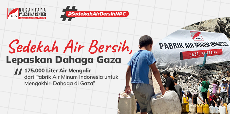 Sedekah Air Bersih, Lepaskan Dahaga Gaza