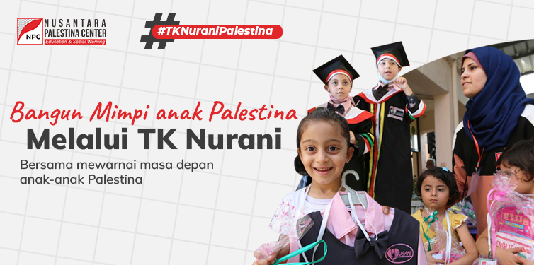 Bangun Mimpi anak Palestina Melalui TK Nurani