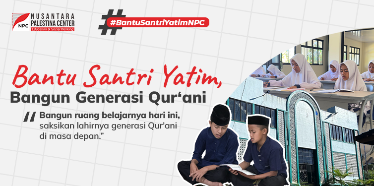 Bantu Santri Yatim, Bangun Generasi Qur‘ani