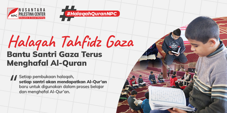 Hidupkan Halaqah Tahfidz Gaza Bersama NPC